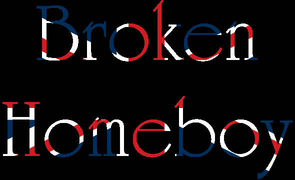 Broken Homeboy
